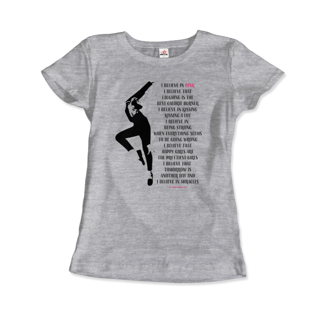 I Believe in Pink Quote t-shirt